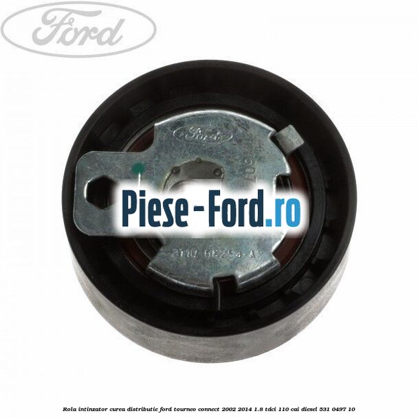 Rola intinzator, curea distributie Ford Tourneo Connect 2002-2014 1.8 TDCi 110 cai